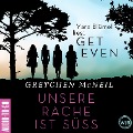 Cover-Bild zum Titel 'Get Even. Unsere Rache ist süß' von 'Gretchen McNeil'