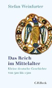 Cover-Bild zum Titel 'Das Reich im Mittelalter' von 'Stefan Weinfurter'