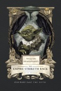 Cover-Bild zum Titel 'William Shakespeare's the Empire Striketh Back: Star Wars Part the Fifth' von 'Ian Doescher'