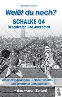 Weißt du noch? Schalke 04 - Friedhelm Wessel