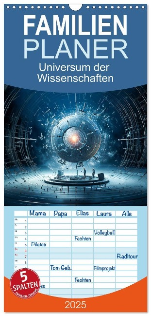 Familienplaner 2025 - Universum der Wissenschaften mit 5 Spalten (Wandkalender, 21 x 45 cm) CALVENDO - Dirk Meutzner