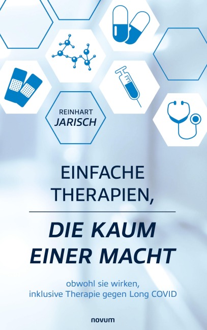 Einfache Therapien, die kaum einer macht - Reinhart Jarisch