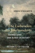 Cover-Bild zum Titel 'Die Liebenden des Jahrhunderts' von 'Armin Strohmeyr'