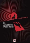 Cover-Bild zum Titel 'Bir Ülkücünün Kaleminden' von 'Yasar Keskin'