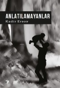 Cover-Bild zum Titel 'Anlatilamayanlar' von 'Kadir Ersoy'