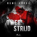 Cover-Bild zum Titel 'Tweestrijd' von 'René Appel'
