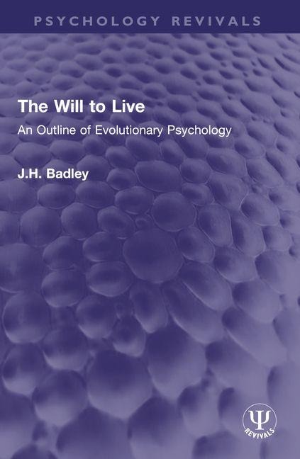 The Will to Live - J H Badley