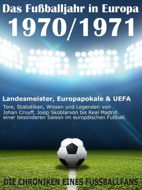 Das Fußballjahr in Europa 1970 / 1971 - Werner Balhauff