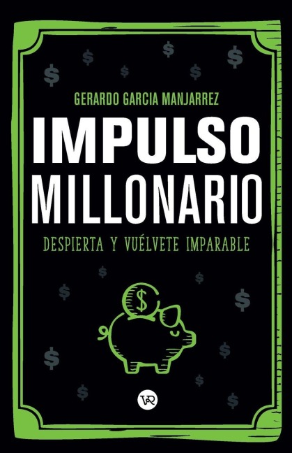 Impulso Millonario - Gerardo García Manjarrez