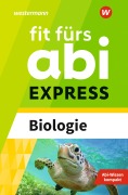 Cover-Bild zum Titel 'Fit fürs Abi EXPRESS. Biologie' von 'Karlheinz Uhlenbrock, Michael Walory'
