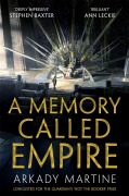 Cover-Bild zum Titel 'A Memory Called Empire' von 'Arkady Martine'