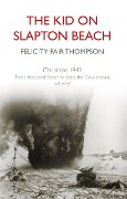 Cover-Bild zum Titel 'The Kid on Slapton Beach' von 'Felicity Fair Thompson'