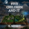 Cover-Bild zum Titel 'Five Children and It' von 'E. Nesbit'