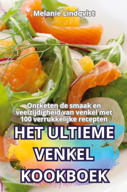 HET ULTIEME VENKEL KOOKBOEK - Melanie Lindqvist