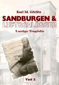 Cover-Bild zum Titel 'Sandburgen & Luftschlösser - Teil 2' von 'Karl Michael Görlitz'