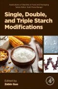 Cover-Bild zum Titel 'Single, Double, and Triple Starch Modifications' von ''