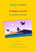 Cover-Bild zum Titel 'Rutabaga la sorcière' von 'Fanny Le Rouhet'