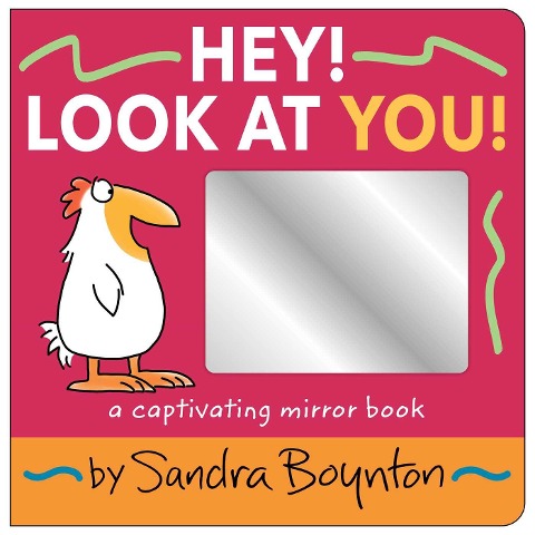 Hey! Look at You! - Sandra Boynton