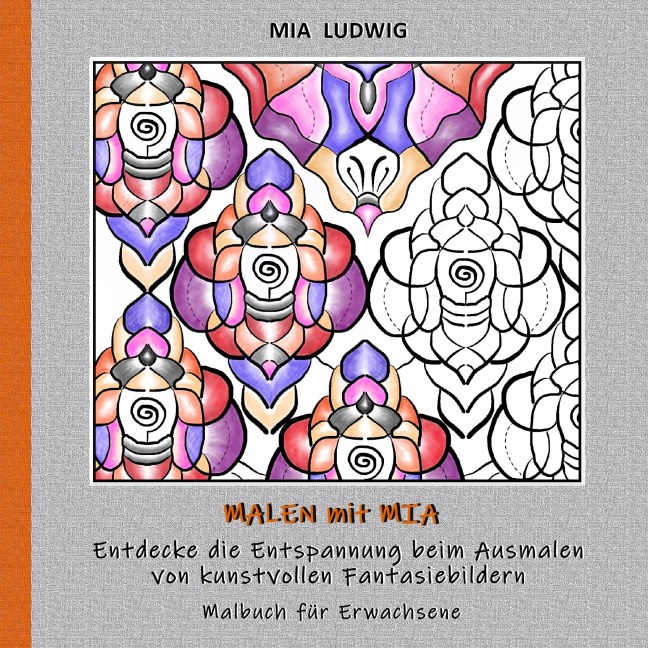 Malen mit Mia - Malbuch für Erwachsene 002001 - Mia Ludwig
