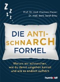Die Anti-Schnarch-Formel - Clemens Heiser, dent. Sarah Breu