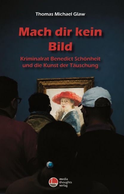 Mach dir kein Bild - Thomas Michael Glaw