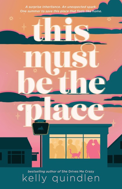 This Must Be the Place - Kelly Quindlen