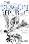 Cover-Bild zum Titel 'The Dragon Republic' von 'R F Kuang'