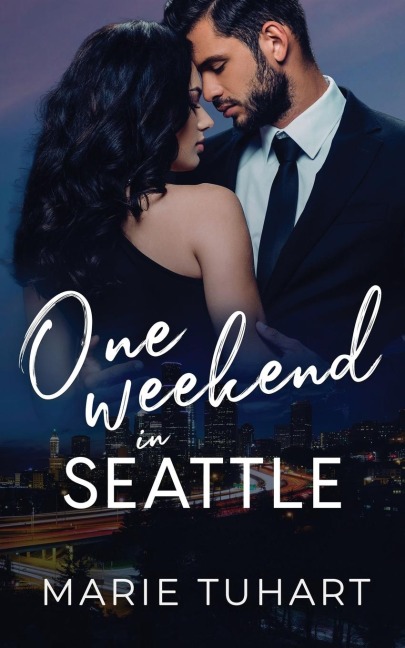 One Weekend in Seattle - Marie Tuhart