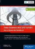 Cover-Bild zum Titel 'Data Science mit SAP HANA' von 'Andreas Forster, Stojan Maleschlijski'