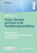 Cover-Bild zum Titel 'Verlust, Abschied und Trauer in der Physiotherapieausbildung' von 'Adrian Roden'