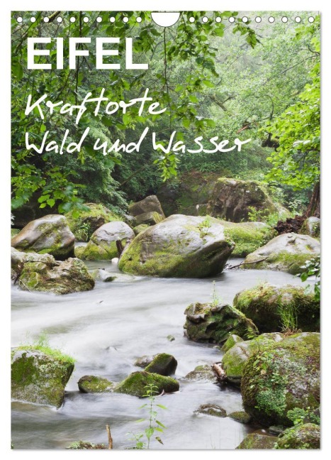 EIFEL - Kraftorte Wald und Wasser (Wandkalender 2026 DIN A4 hoch), CALVENDO Monatskalender - Gaby Wojciech