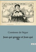 Cover-Bild zum Titel 'Jean qui grogne et Jean qui rit' von 'Comtesse de Ségur'