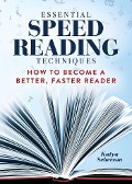 Essential Speed Reading Techniques - Katya Seberson