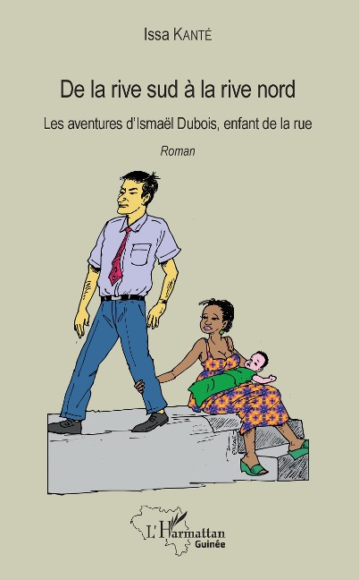 De la rive sud à la rive nord - Issa M. Kanté