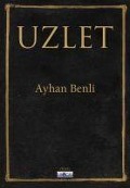 Cover-Bild zum Titel 'Uzlet' von 'Ayhan Benli'