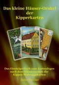 Cover-Bild zum Titel 'Das kleine Häuser-Orakel der Kipperkarten' von 'Zeljko Schreiner'