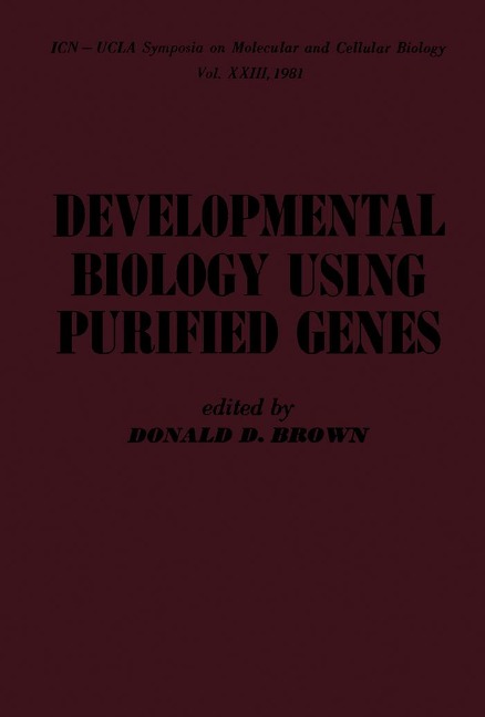 Developmental Biology Using Purified Genes - Donald D. Brown