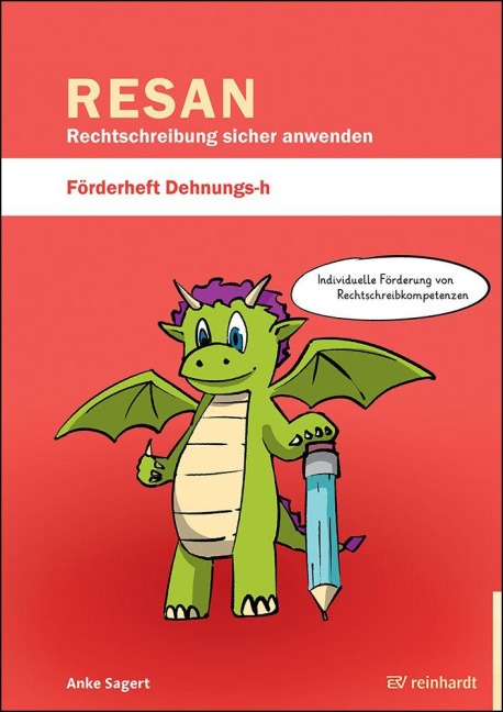 RESAN - Rechtschreibung sicher anwenden. Förderheft Dehnungs-h - Anke Sagert
