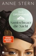 Das Opernhaus: Samtschwarz die Nacht - Anne Stern