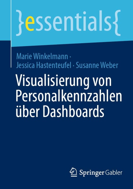 Visualisierung von Personalkennzahlen über Dashboards - Marie Winkelmann, Jessica Hastenteufel, Susanne Weber