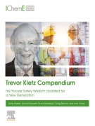 Cover-Bild zum Titel 'Trevor Kletz Compendium' von 'Andy Brazier, Craig Skinner, David Edwards, Ivan Vince, Fiona Macleod'