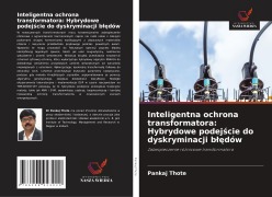 Cover-Bild zum Titel 'Inteligentna ochrona transformatora: Hybrydowe podej¿cie do dyskryminacji b¿¿dów' von 'Pankaj Thote'