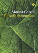 Cover-Bild zum Titel 'Filosofia incompiuta' von 'Marina Garcés'