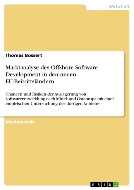 Marktanalyse des Offshore Software Development in den neuen EU-Beitrittsländern - Thomas Bossert