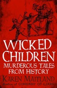 Wicked Children - Karen Maitland