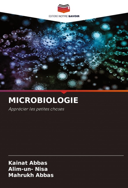 MICROBIOLOGIE - Kainat Abbas, Alim-Un Nisa, Mahrukh Abbas