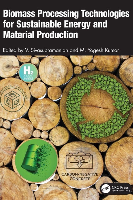 Biomass Processing Technologies for Sustainable Energy and Material Production - 