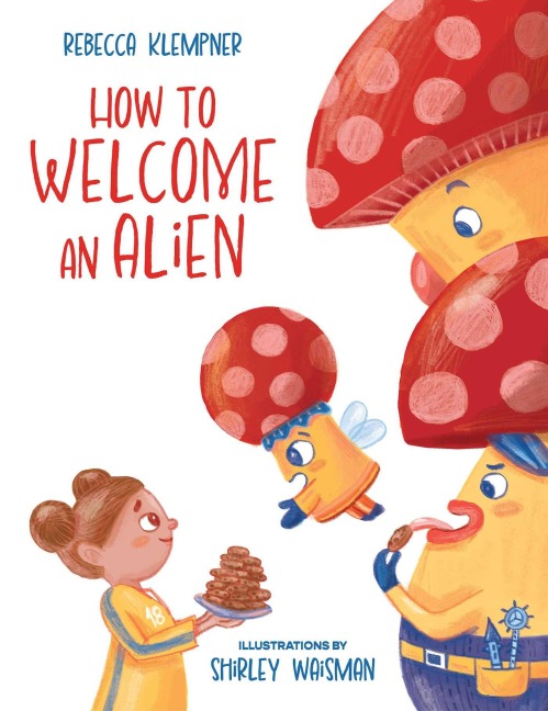How to Welcome an Alien - Rebecca Klempner