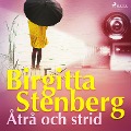 Åtrå och strid - Birgitta Stenberg