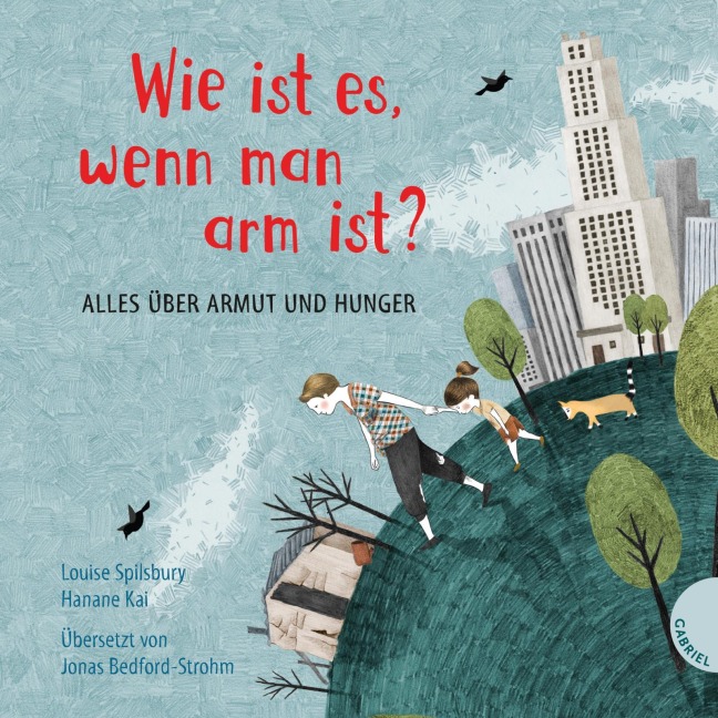 Weltkugel 1: Wie ist es, wenn man arm ist? - Louise Spilsbury